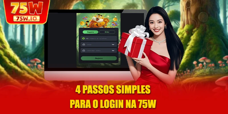 4 passos simples para o login na 75W