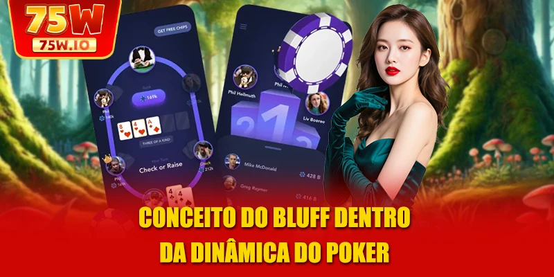 Conceito do Bluff dentro da dinâmica do Poker