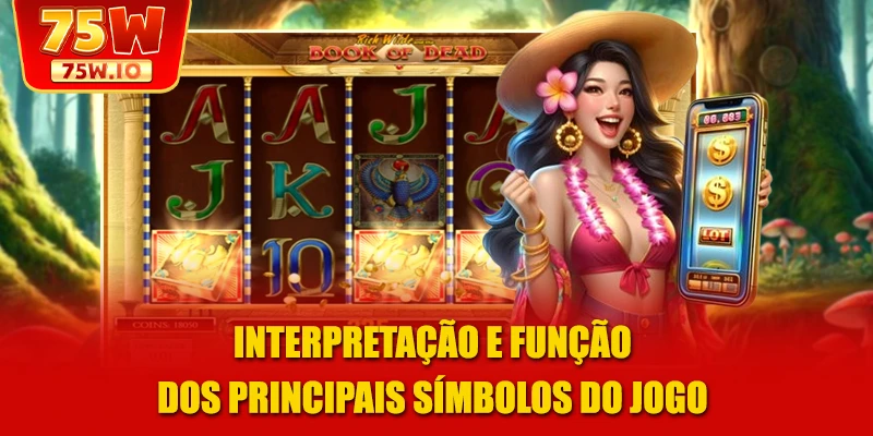 Interpretação e função dos principais símbolos do jogo